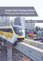 Urban Rail Transportation: Planning and Management