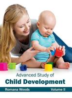 Advanced Study of Child Development: Volume II