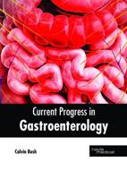 Current Progress in Gastroenterology