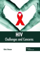 HIV: Challenges and Concerns