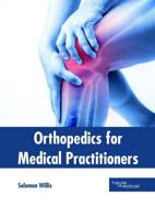 Orthopedics for Medical Practitioners