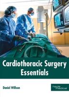 Cardiothoracic Surgery Essentials