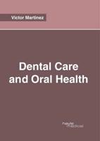 Dental Care and Oral Health