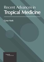 Recent Advances in Tropical Medicine