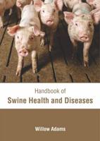 Handbook of Swine Health and Diseases