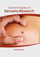 Current Progress in Sarcoma Research