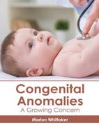 Congenital Anomalies: A Growing Concern