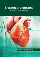 Electrocardiograms: Clinical Cardiology