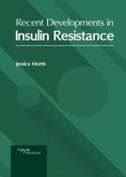 Recent Developments in Insulin Resistance