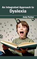 Integrated Approach to Dyslexia