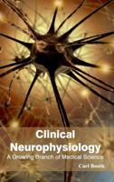 Clinical Neurophysiology: A Growing Branch of Medical Science