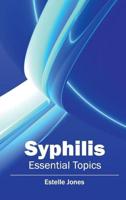 Syphilis: Essential Topics