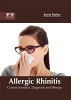 Allergic Rhinitis: Current Scenario, Diagnosis and Therapy