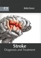 Stroke: Diagnosis and Treatment