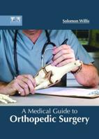 A Medical Guide to Orthopedic Surgery