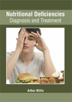 Nutritional Deficiencies: Diagnosis and Treatment