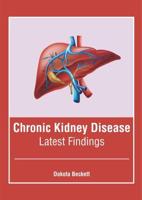 Chronic Kidney Disease: Latest Findings