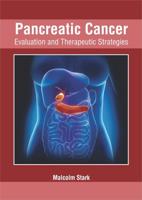 Pancreatic Cancer: Evaluation and Therapeutic Strategies