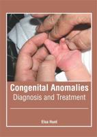 Congenital Anomalies: Diagnosis and Treatment