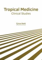 Tropical Medicine: Clinical Studies