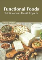 Functional Foods: Nutritional and Health Impacts