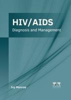 HIV/AIDS: Diagnosis and Management
