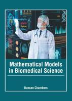 Mathematical Models in Biomedical Science