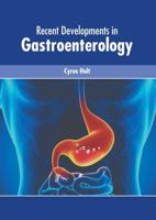 Recent Developments in Gastroenterology