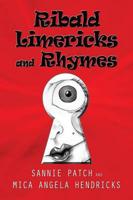 Ribald Limericks and Rhymes