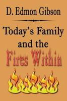 Today's Family and the Fires Within