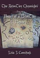 The BrimTier Chronicles: Part 8: Heart of a BrimTier Pirate