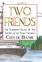 Two Friends: The Forbidden Island & the Secret of the 'Saint' George