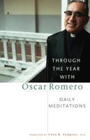 Through the Year With Oscar Romero