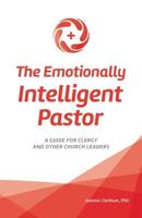 The Emotionally Intelligent Pastor