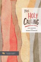 This Holy Calling