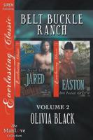 Belt Buckle Ranch, Volume 2 [Jared : Easton] (Siren Publishing Everlasting Classic ManLove)