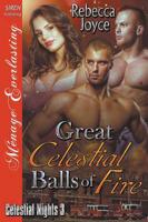 Great Celestial Balls of Fire [Celestial Nights 3] (Siren Publishing Menage