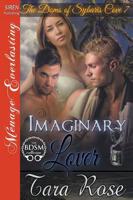Imaginary Lover [The Doms of Sybaris Cove 7] (Siren Publishing Menage Everlasting)
