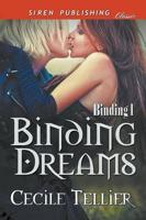 Binding Dreams [Binding 1] (Siren Publishing Classic)