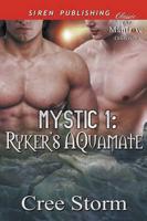 MYSTIC 1: Ryker's Aquamate (Siren Publishing Classic ManLove)