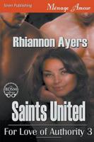 Saints United [For Love of Authority 3] (Siren Publishing Menage Amour)