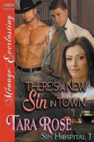 There's a New Sin in Town [Sin Hospital 1] (Siren Publishing Menage Everlasting)