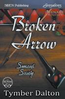Broken Arrow [Suncoast Society] (Siren Publishing Sensations)