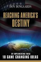 Reaching America's Destiny