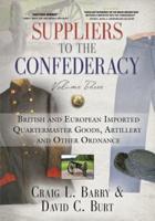 Suppliers to the Confederacy - Volume III