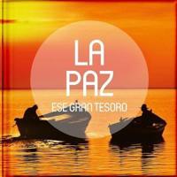 La Paz, Ese Gran Tesoro
