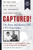 Captured! : The Betty and Barney Hill UFO Experience