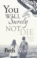 You Will Surely Not Die