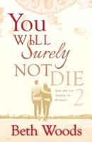 You Will Surely Not Die 2
