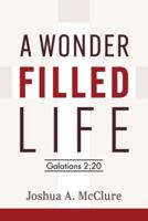 A Wonder-Filled Life